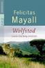 Wolfstod - Felicitas Mayall