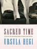 Sacred Time - Ursula Hegi