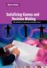 Satisficing Games and Decision Making - Wynn C. Stirling