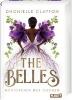 The Belles: Königreich der Dornen - Dhonielle Clayton