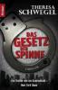 Das Gesetz der Spinne - Theresa Schwegel