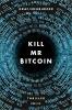 Kill Mr Bitcoin - Lisa Graf, Ottmar Neuburger
