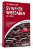 111 Gründe, den SV Wehen Wiesbaden zu lieben - Gunnar Schmid, Matthias Schlenger