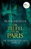 Die Tempelritter-Saga - Band 13: Die Teufel von Paris - Peter Decella