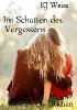 Im Schatten des Vergessens - K. J. Weiss