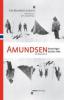 Amundsen. Bezwinger beider Pole - Tor Bomann-Larsen