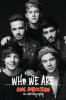One Direction: Who We Are: Our Official Autobiography - One Direction