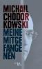 Meine Mitgefangenen - Michail Chodorkowski