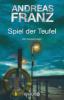 Spiel der Teufel - Andreas Franz