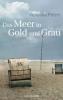 Das Meer in Gold und Grau - Veronika Peters