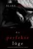 Die Perfekte Lüge (Ein spannender Psychothriller mit Jessie Hunt - Band Fünf) - Blake Pierce