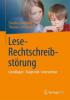 Lese-Rechtschreibstörung - Claudia Steinbrink, Thomas Lachmann