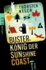 Buster, König der Sunshine Coast - Thorsten Nesch