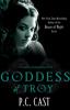 Goddess Of Troy - P. C. Cast