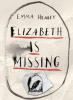 Elizabeth is Missing - Emma Healey