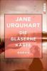Die gläserne Karte - Jane Urquhart