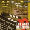Morgan & Bailey - Tot aber herzlich, 1 Audio-CD - Markus Topf
