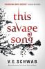 This Savage Song - V. E. Schwab
