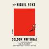 The Nickel Boys, 6 Audio-CDs - Colson Whitehead