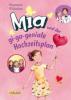 Mia 10: Mia und der gi-ga-geniale Hochzeitsplan - Susanne Fülscher