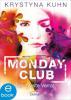 Monday Club. Der zweite Verrat - Krystyna Kuhn