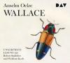 Wallace, 6 Audio-CDs - Anselm Oelze