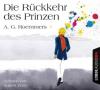 Die Rückkehr des Prinzen, 2 Audio-CDs - A. G. Roemmers