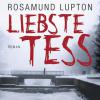 Liebste Tess, 10 Audio-CDs + 1 MP3-CD (DAISY Edition) - Rosamund Lupton