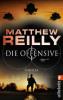 Die Offensive - Matthew Reilly
