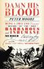 Damn His Blood - Peter Moore