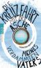 Die Kreuzfahrt mit der Asche meines verdammten Vaters - Thorsten Nesch