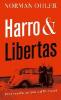 Harro und Libertas - Norman Ohler