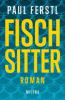 Fischsitter - Paul Ferstl