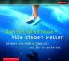 Alle sieben Wellen, 4 Audio-CD - Daniel Glattauer