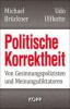Politische Korrektheit - Michael Brückner, Udo Ulfkotte