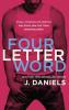 Four Letter Word - J. Daniels
