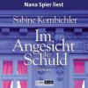 Im Angesicht der Schuld, 4 Audio-CDs - Sabine Kornbichler