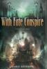 With Fate Conspire - Marie Brennan