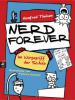 Nerd forever - Im Würgegriff der Schule - Manfred Theisen