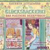 Die Glücksbäckerei 01 - Das magische Rezeptbuch - Kathryn Littlewood