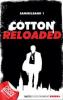 Cotton Reloaded - Sammelband 01 - Jan Gardemann, Peter Mennigen, Mario Giordano