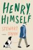 Henry, Himself - Stewart O'Nan