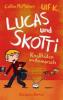 Lucas & Skotti 01 - Knalltüten im Anmarsch - Collin McMahon