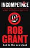 Incompetence - Rob Grant