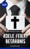 Adele feiert Begräbnis - Daniela Noitz