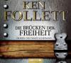 Die Brücken der Freiheit, 5 Audio-CDs - Ken Follett