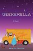 Geekerella - A Fangirl Fairy Tale - Ashley Poston