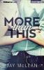 More Than This - Jay McLean