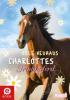 Charlottes Traumpferd 1: Charlottes Traumpferd - Nele Neuhaus