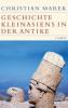 Geschichte Kleinasiens in der Antike - Christian Marek, Peter Frei